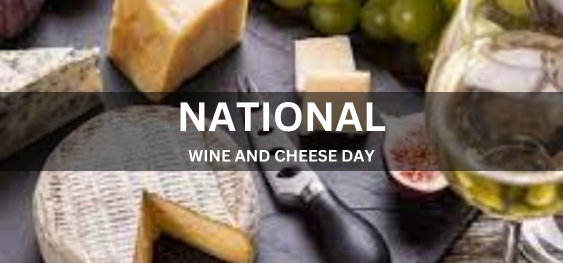 National Wine and Cheese Day [राष्ट्रीय शराब और पनीर दिवस]